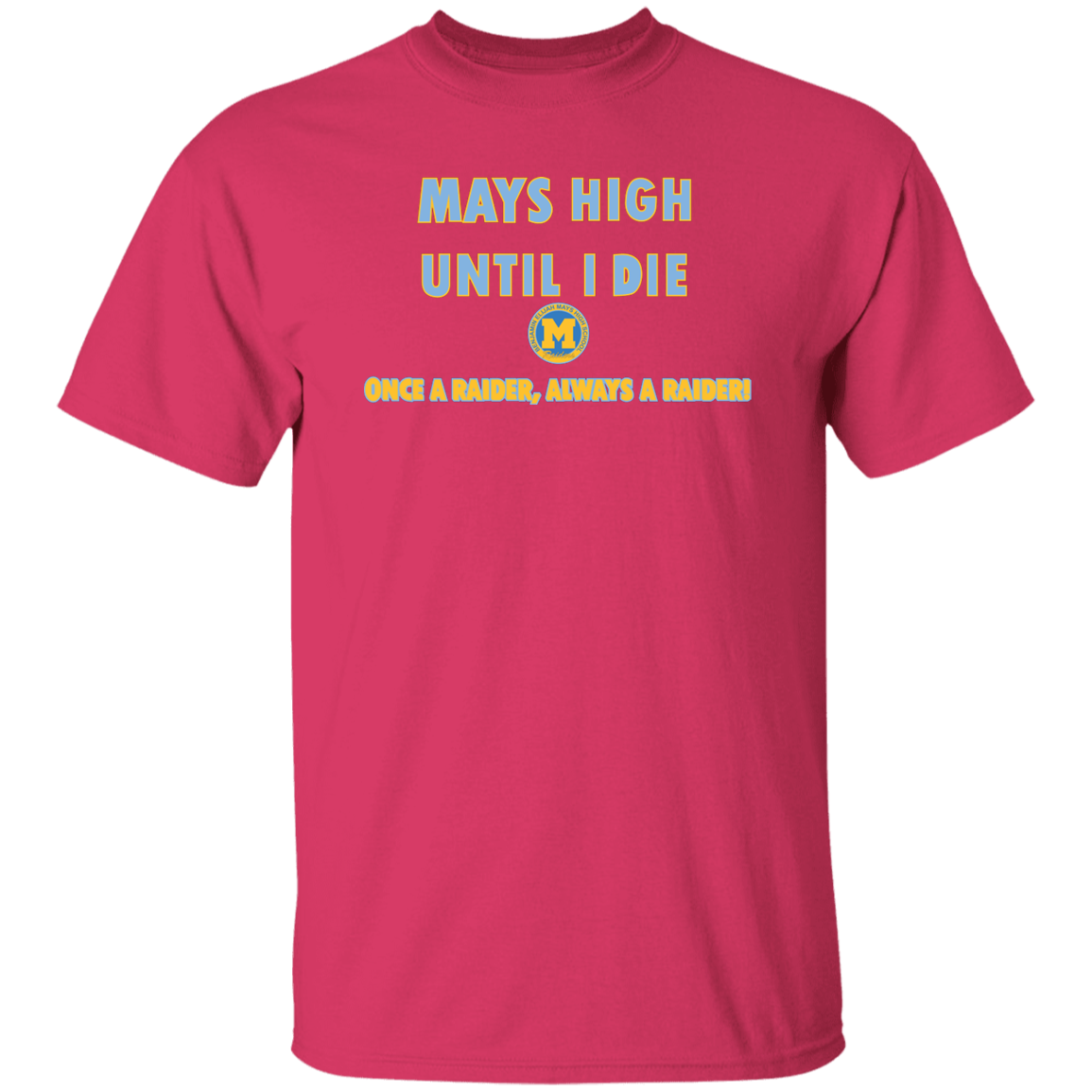 Mays High G500 5.3 oz. T-Shirt