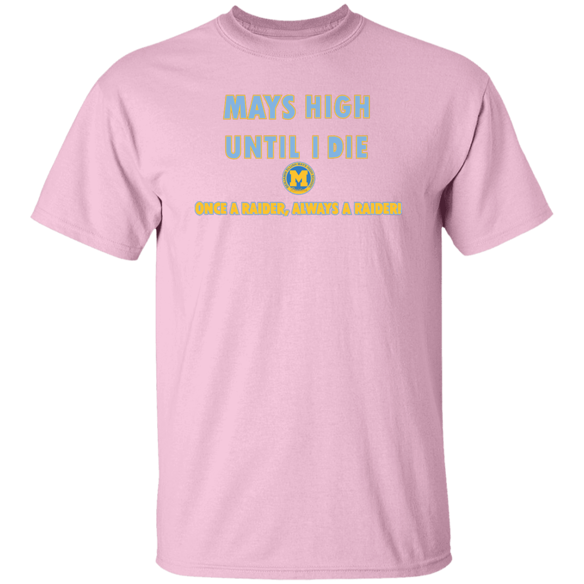 Mays High G500 5.3 oz. T-Shirt