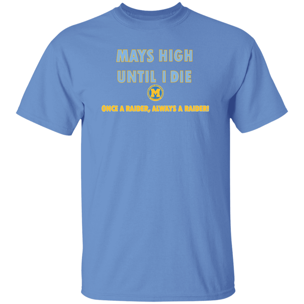 Mays High G500 5.3 oz. T-Shirt