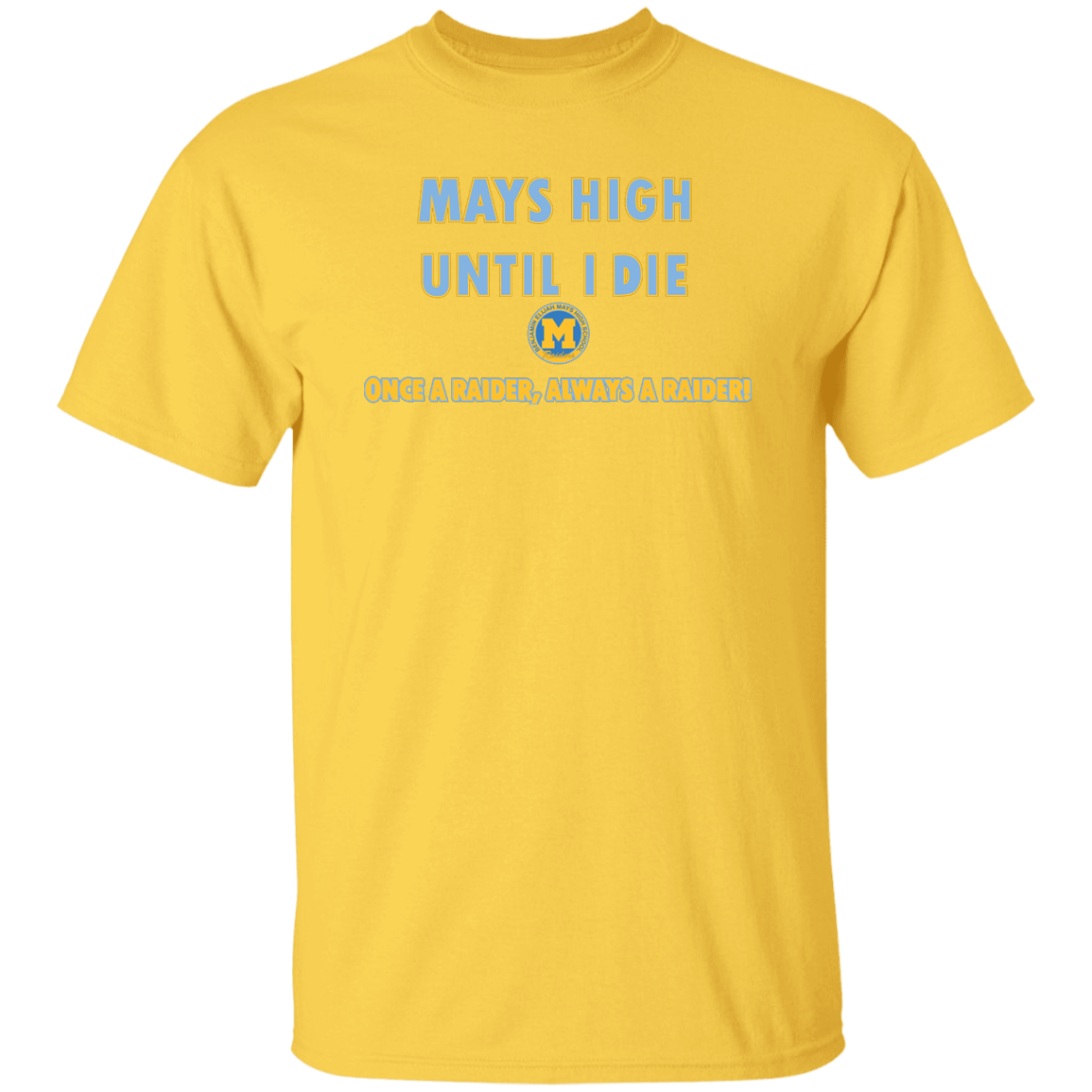 Mays High G500 5.3 oz. T-Shirt