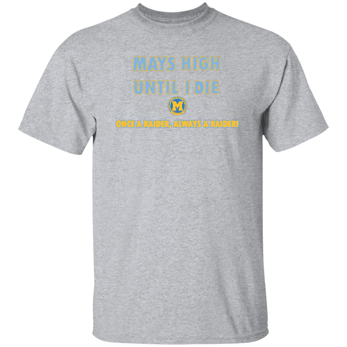 Mays High G500 5.3 oz. T-Shirt