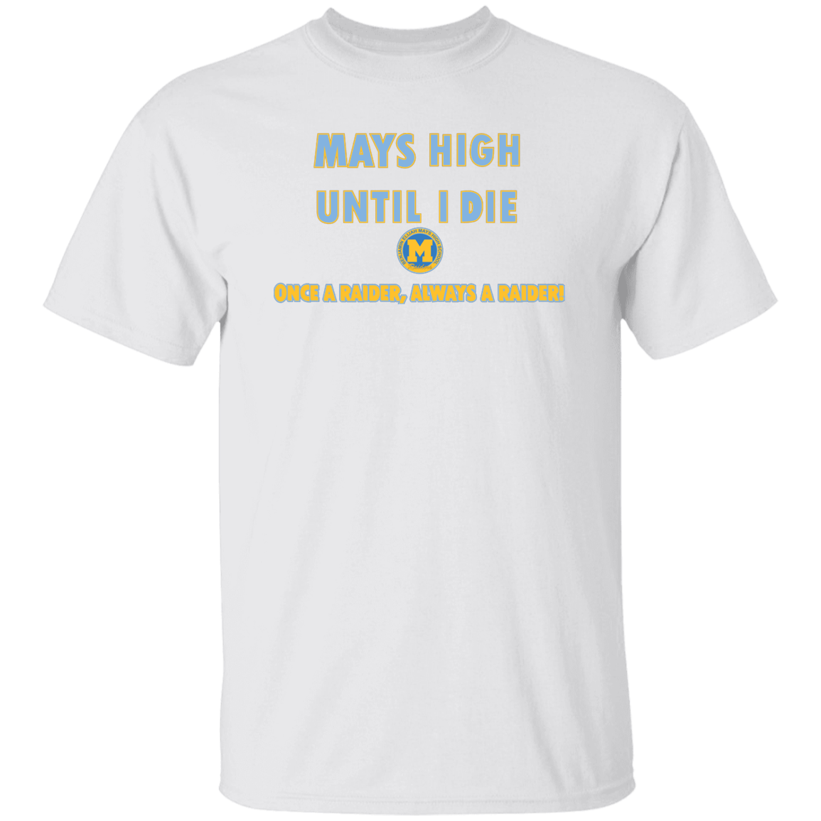 Mays High G500 5.3 oz. T-Shirt
